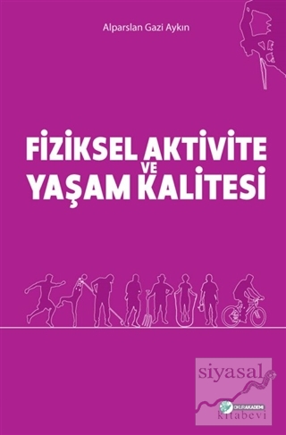 Fiziksel Aktivite ve Yaşam Kalitesi