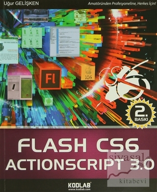 Flash CS6 ve ActionScript 3.0 Uğur Gelişken