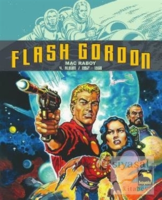 Flash Gordon Bölüm 4 – 1957-1960 Mac Raboy