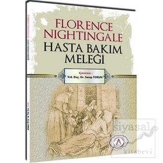 Florence Nightingale Hasta Bakım Meleği Serap Torun