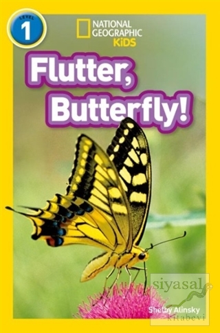 Flutter, Butterfly! (Readers 1) Shelby Alinsky
