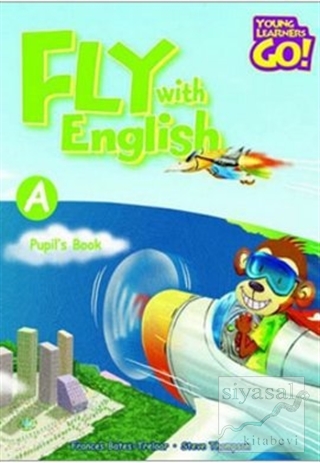 Fly with English Pupil's Book A Frances Bates