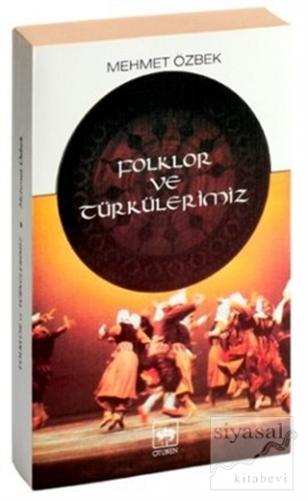 Folklor ve Türkülerimiz Mehmet Özbek