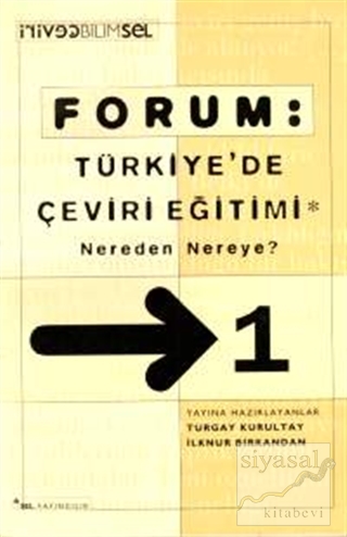 Forum: Türkiye'de Çeviri Eğitimi Nereden Nereye? 1 İlknur Birkandan