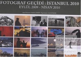 Fotoğraf Geçidi İstanbul 2010 - Eylül 2009-Nisan 2010 Gültekin Çizgen