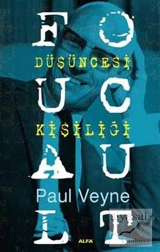 Foucault Düşüncesi Kişiliği Paul Veyne