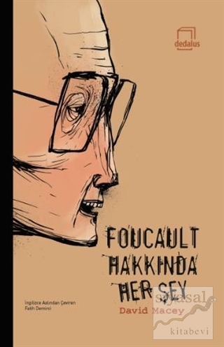 Foucault Hakkında Her Şey David Macey