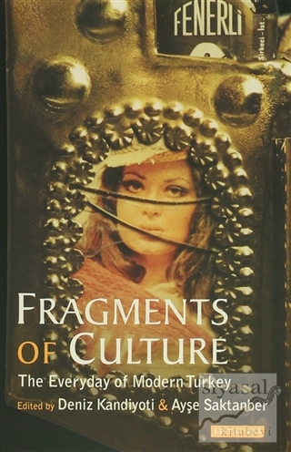Fragments Of Culture Deniz Kandiyoti