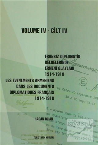 Fransız Diplomatik Belgelerinde Ermeni Olayları 1914-1918 / Les Evenem