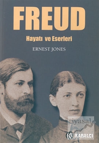 Freud Hayatı ve Eserleri Ernest Jones