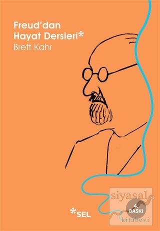 Freud'dan Hayat Dersleri Brett Kahr