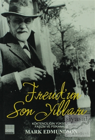 Freud'un Son Yılları Mark Edmundson
