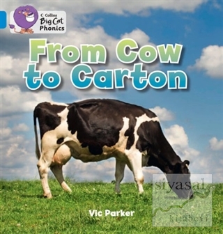 From Cow to Carton (Big Cat Phonics-4 Blue) Vic Parker