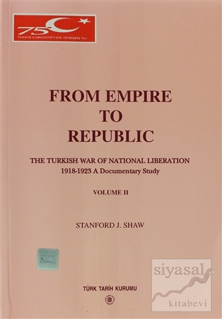 From Empire to Republic Volume 2 / The Turkish War of National Liberat