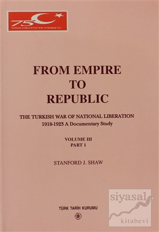 From Empire To Republic Volume 3 Part:1 / The Turkish War of National 