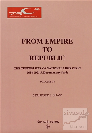 From Empire to Republic Volume 4 / The Turkish War of National Liberat