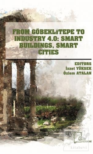 From Göbeklitepe To Industry 4.0: Smart Buildings Smart Cities Kolekti