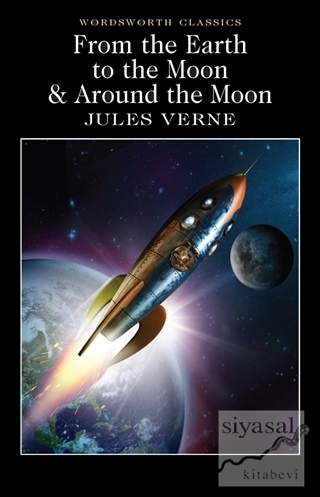 From the Earth to the Moon & Around the Moon Jules Verne