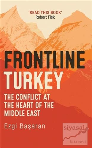 Frontline Turkey (Ciltli) Ezgi Başaran