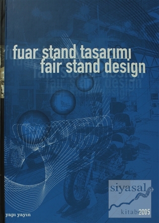 Fuar Stand Tasarımı 2005 Fair Stand Design (Ciltli) Kolektif