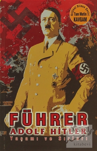 Führer - Adolf Hitler'in Yaşamı ve Sırları Esen Rüzgar