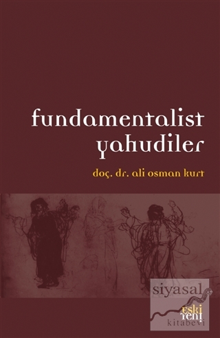 Fundamentalist Yahudiler Ali Osman Kurt