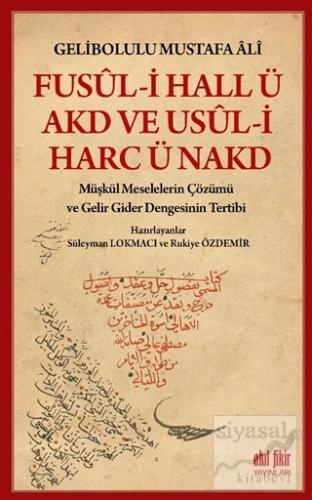 Fusul-i Hall ü Akd ve Usul-i Harc ü Nakd Gelibolulu Mustafa Ali