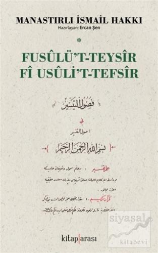 Fusulü't-Teysir Fi Usuli't-Tefsir Manastırlı İsmail Hakkı