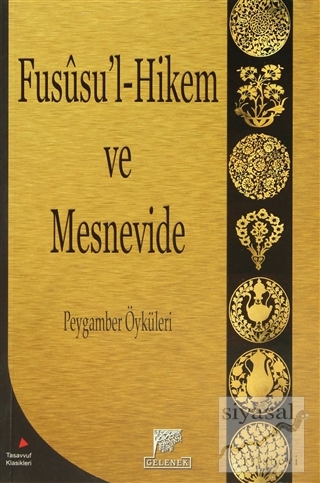 Fususu'l-Hikem ve Mesnevide Dilaver Gürer