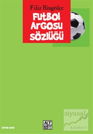 Futbol Argosu Sözlüğü