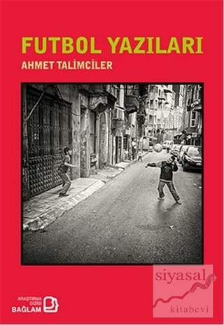 Futbol Yazıları Ahmet Talimciler