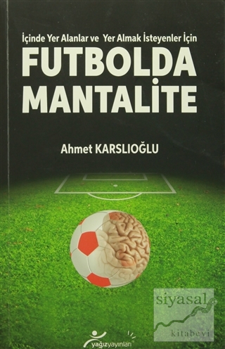 Futbolda Mantalite Ahmet Karslıoğlu
