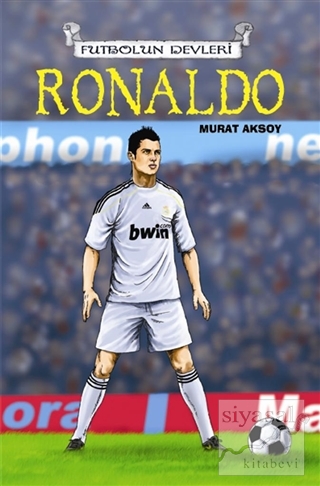 Futbolun Devleri Ronaldo Murat Aksoy