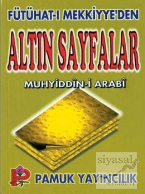 Fütühat-ı Mekkiyye'den Altın Sayfalar (Tasavvuf-005) Muhyiddin İbn Ara