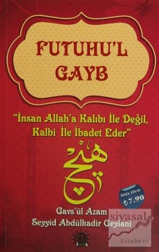 Futuhu'l Gayb Gavs-ı Azam Seyyid Abdülkadir Geylani