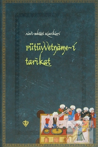 Fütüvvetname-i Tarikat (Ciltli)