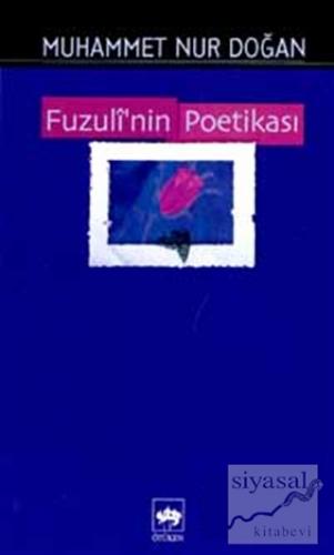 Fuzuli'nin Poetikası Muhammet Nur Doğan