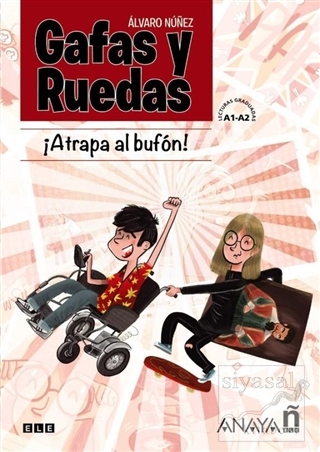 Gafas y Ruedas - Atrapa Al Bufön (Cömic) Alvaro Nünez Sagredo