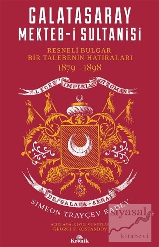Galatasaray Mekteb-i Sultanisi Simeon Trayçev Radev