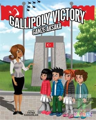 Gallipoly Victory Gamze Aksaka