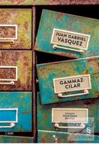 Gammazcılar Juan Gabriel Vasquez