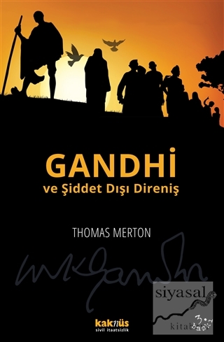 Gandhi ve Şiddet Dışı Direniş Thomas Merton
