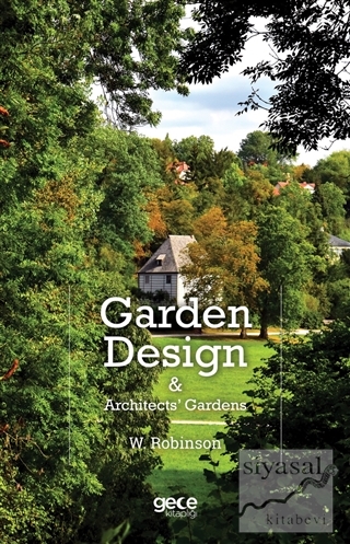 Garden Design and Architects Gardens W. Robinson