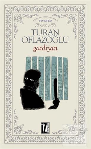 Gardiyan A. Turan Oflazoğlu