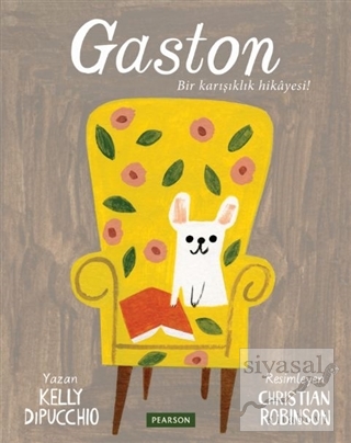 Gaston - Bir Karışıklık Hikayesi Kelly Dipucchio