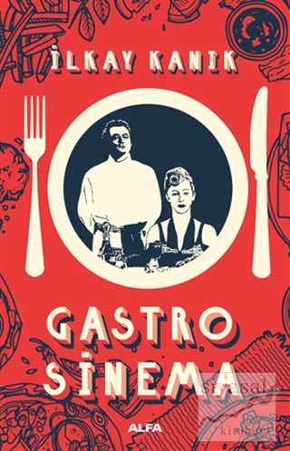 Gastro Sinema İlkay Kanık