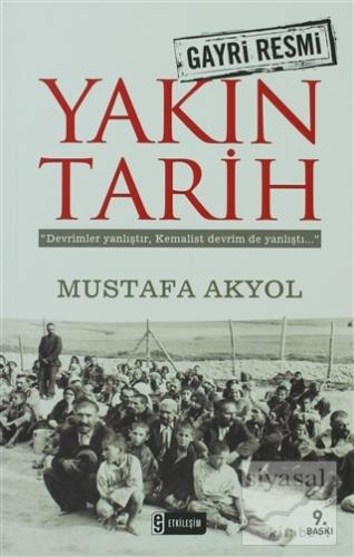 Gayri Resmi Yakın Tarih Mustafa Akyol
