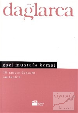 Gazi Mustafa Kemal 19 Mayıs Destanı Anıtkabir Fazıl Hüsnü Dağlarca