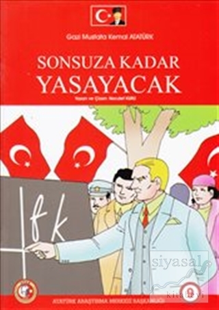 Gazi Mustafa Kemal Atatürk Sonsuza Kadar Yaşayacak Necdet Kuru