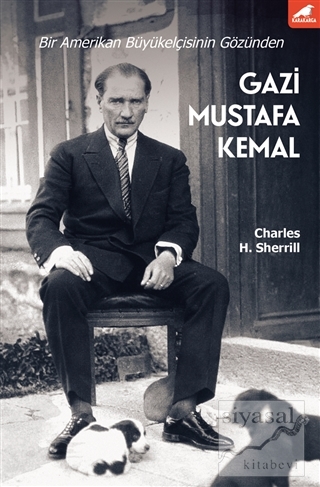 Gazi Mustafa Kemal Charles H. Sherrill